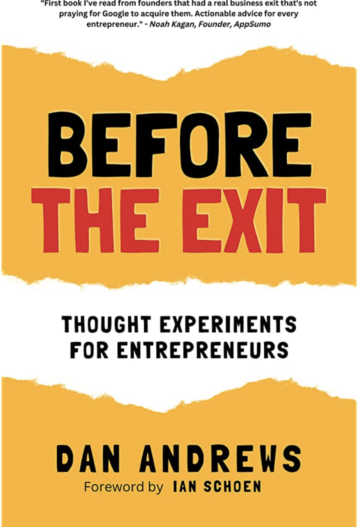 Before the Exit Thought Experiments For Entrepreneurs by Dan Andrews