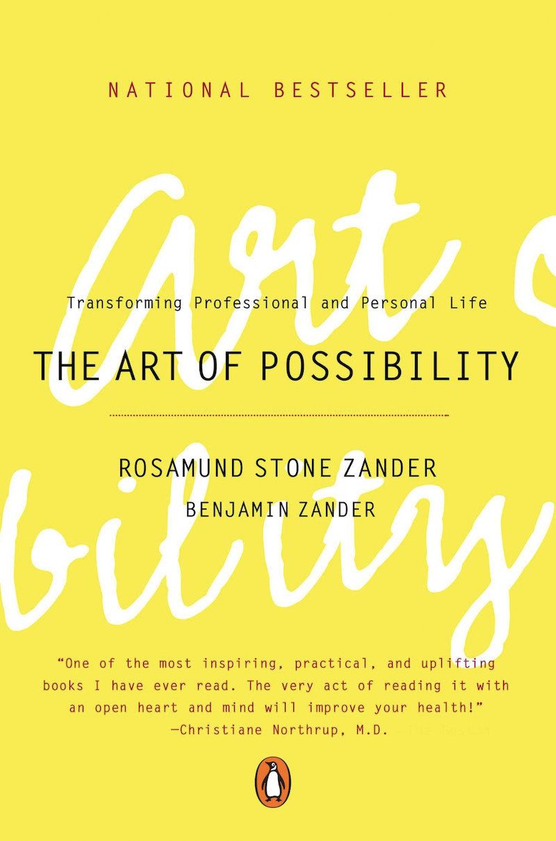 The Art of Possibility by Rosamund Stone Zander
